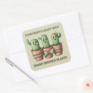 Lustigt Cacti Allas galna "Bout Vass ... Fyrkantigt Klistermärke