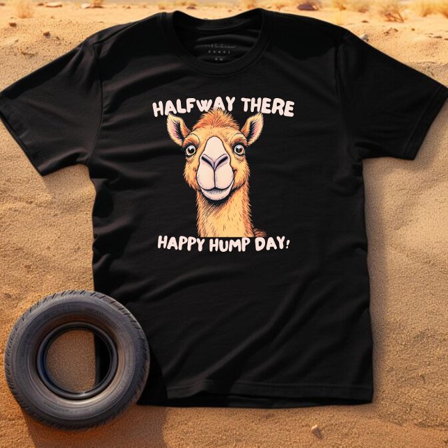 Lustigt Camel Halfway där, Lycklig Hump Day T Shirt (Skapare uppladdad)