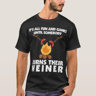 Lustigt Camping Burn Your Weiner Campfire T Shirt