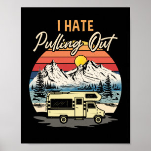 Lustigt Camping I Hate Pulling Out Retro Travel Poster