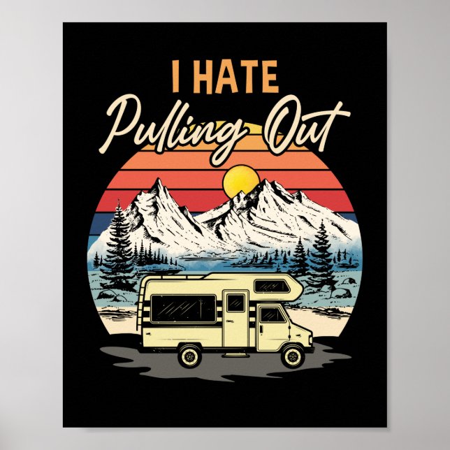 Lustigt Camping I Hate Pulling Out Retro Travel Poster (Framsidan)