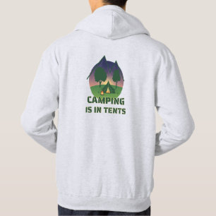 Lustigt "Camping is in Tält" utomhus Äventyr Pun Hoodie