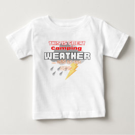 Lustigt campingväder i Cute baby T Shirt