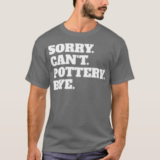 Lustigt Canx27t Pottery Adjö T Shirt