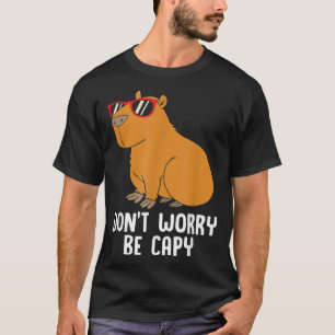 Lustigt Capybara För barn är inte orolig för att v T Shirt