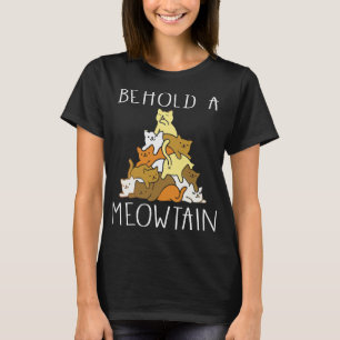 Lustigt Cat Behold a Meowtain T Shirt