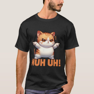 Lustigt Cat Denial Nuh... i dag vägrar du att mots T Shirt