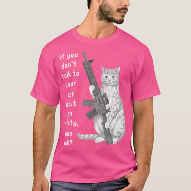 Lustigt Cat Gun Safety pratar med din katt om Gun  T Shirt (Framsida)