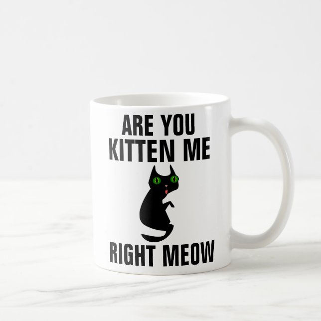 Lustigt Cat Kaffe koppar, är du Kitten mig? Kaffemugg (Höger)