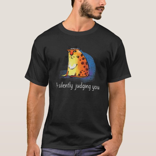 Lustigt Cat Lover Design Jag dömer dig tyst T Shirt (Framsida)