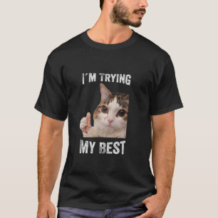 Lustigt Cat Meme jag testar mitt bästa T Shirt