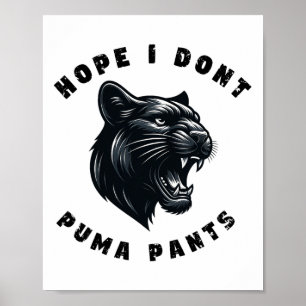Lustigt Cat Pun Hope att jag inte Puma Byxor Poster