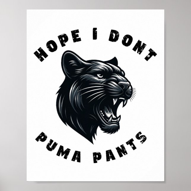 Lustigt Cat Pun Hope att jag inte Puma Byxor Poster (Framsidan)