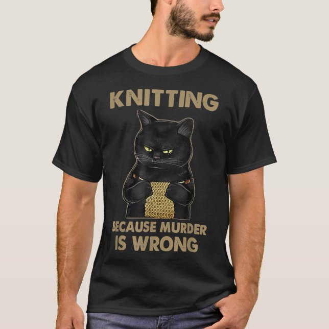 Lustigt Cat sticka shirt Knitting eftersom mord är T Shirt (Framsida)