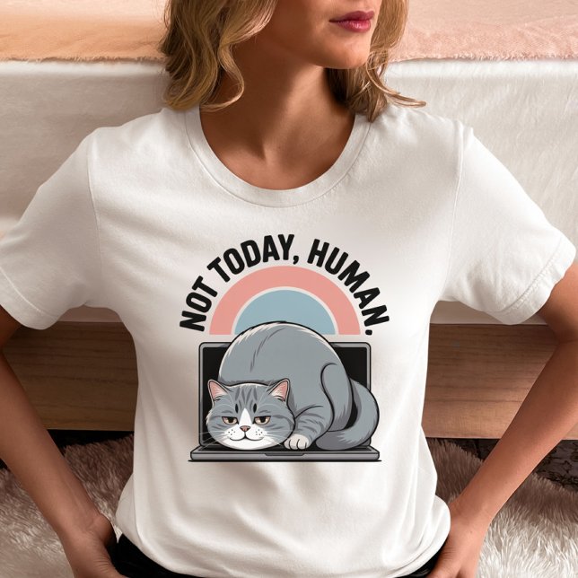 Lustigt Cat T-Shirt - "Inte idag, människa" (Skapare uppladdad)