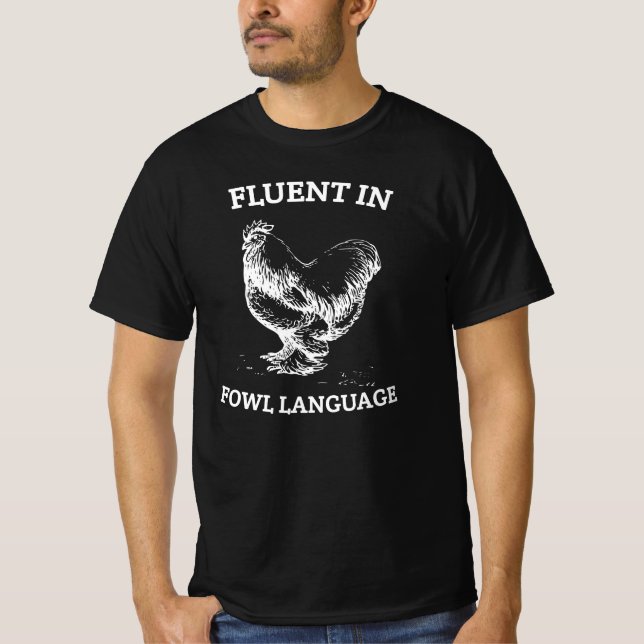 Lustigt Chicken Shirt, Fluent in Fowl Language, Gi T Shirt (Framsida)