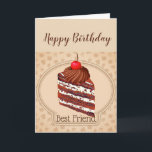 Lustigt chokladkaka Bäste Friend Birthday-kort Kort<br><div class="desc">Lustigt choklad Kake Best Friend Birthday Humor,    för att fira kan jag föreslå något högt,  mörk och utsökt</div>
