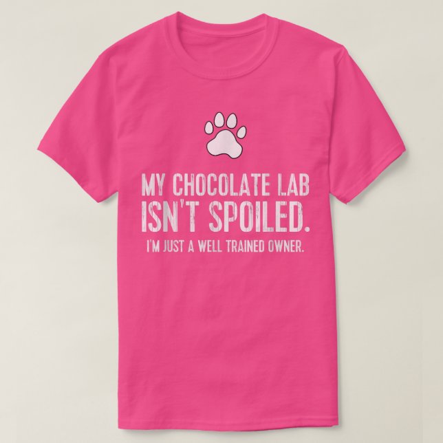 Lustigt chokladlampa Hund Min chokladlampa är inte T Shirt (Design framsida)