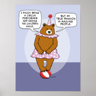 Lustigt Circus Bear uttrycker sin sanna passion Poster