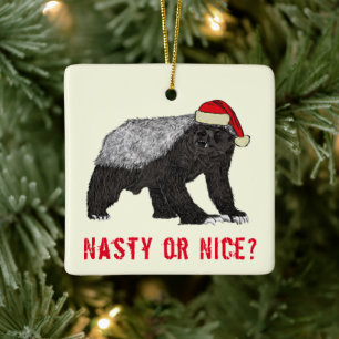 Lustigt citat av Honey badger Nasty eller Nice Julgransprydnad Keramik