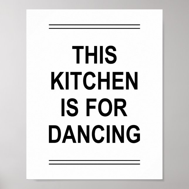 Lustigt citat DEN HÄR KITCHEN ÄR FÖR DANCING Poster (Framsidan)