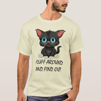 Lustigt citat fluff runt och ta reda på kute t shirt