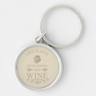 Lustigt citat för bokar och vin älskare rund silverfärgad nyckelring