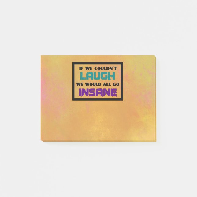 Lustigt citat från Cute Quote om skratt och vansin Post-it Block (Framsida)