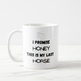 Lustigt citat: I Lomise, Last Horse (1) Kaffemugg