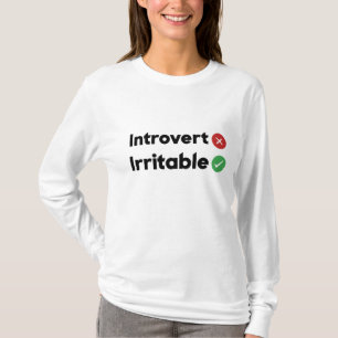 Lustigt citat Introvert, Irritable T Shirt