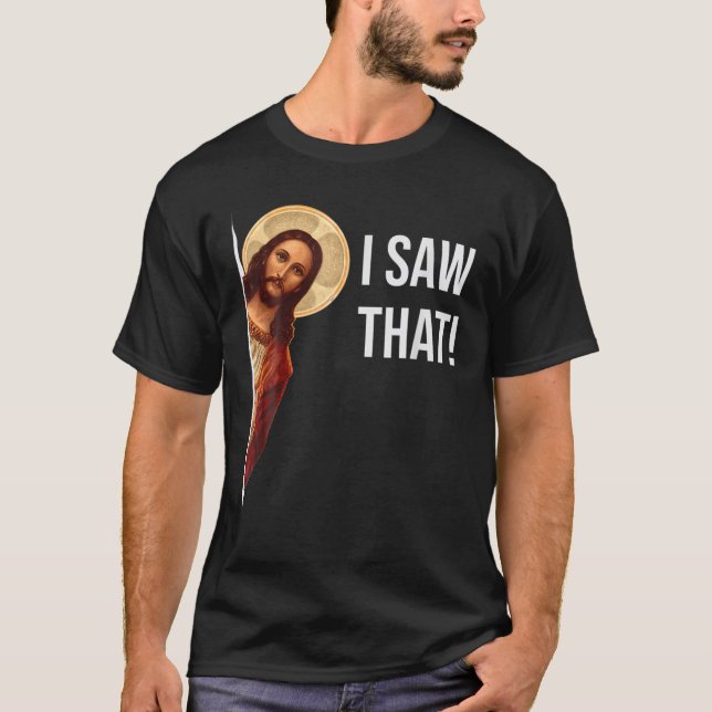 Lustigt citat Jesus memes II såg den kristna. T Shirt (Framsida)