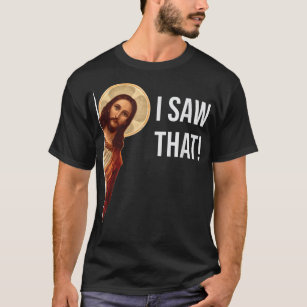 Lustigt citat Jesus Memme... Jag såg att kristen T Shirt