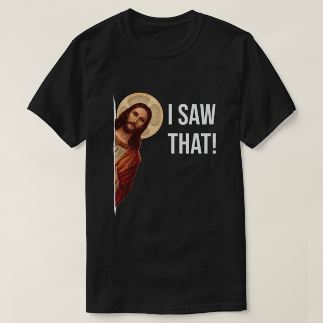 Lustigt citat Jesus Memme... Jag såg att kristen T Shirt (Design framsida)