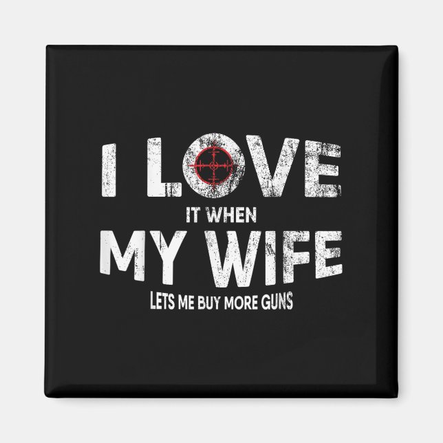 Lustigt citat köp fler vapen design för jägare magnet (Framsidan)