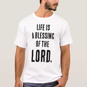 Lustigt citat: "Livet är en BLESSING av LORD." T Shirt