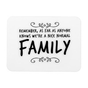 Lustigt citat Normal Family Magnet