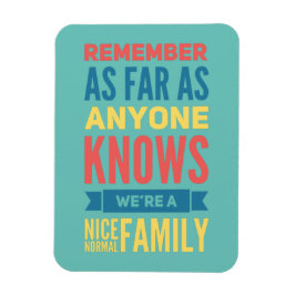 Lustigt citat Normal Family Magnet