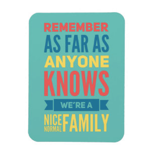 Lustigt citat Normal Family Magnet