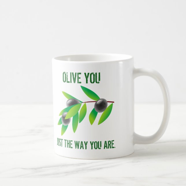 Lustigt citat Olive. Precis som du är. Kaffemugg (Höger)