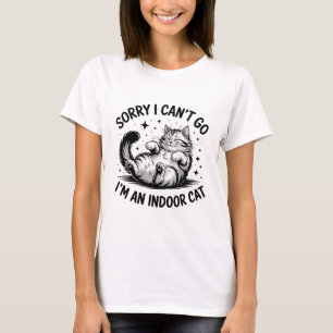 Lustigt citattecken för inomhusbruk Jag kan tyvärr T Shirt