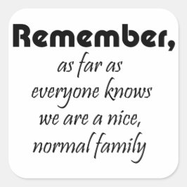 Lustigt citattecken ger klisterpresenter för humor fyrkantigt klistermärke