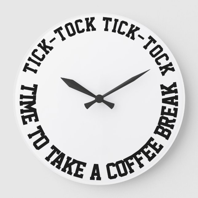Lustigt citattecken Koffe Break White Round Stor Klocka (Framsida)