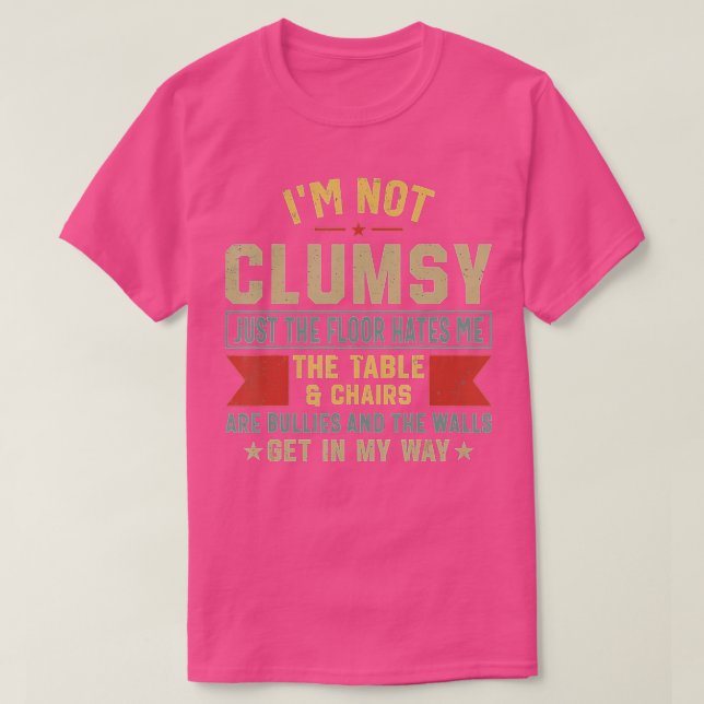 Lustigt Clumsy Jag är inte klumpig Superskoj Retro T Shirt (Design framsida)
