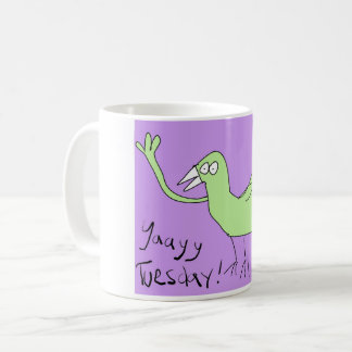 Lustigt Coffee Mugg-Yaayy tisdag! Kaffe Älskare Kaffemugg