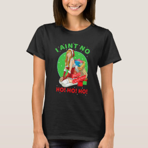 Lustigt Coola I Aint No Ho Ho Jul Helgdag Co. T Shirt