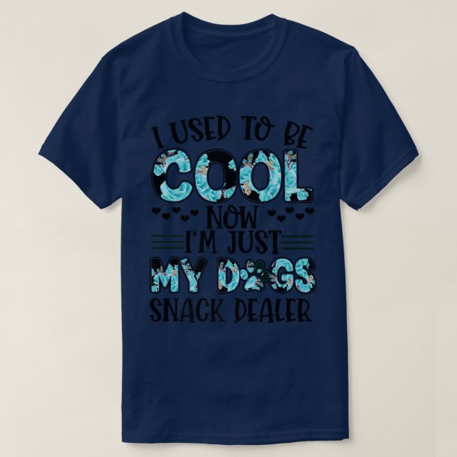 Lustigt Coola min Hund Snack Dealer-gåva för upply T Shirt (Design framsida)