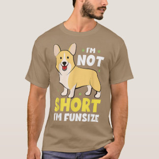Lustigt Corgi Jag är inte Kort. Jag är Roligt Stor T Shirt