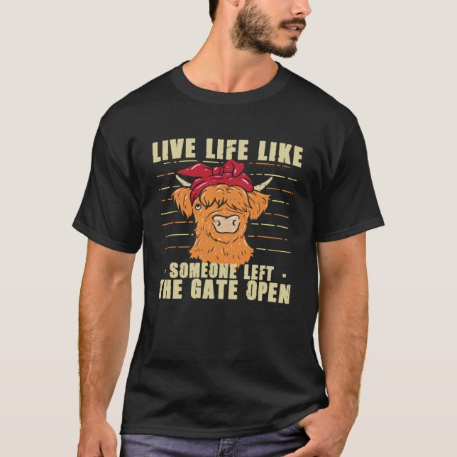 Lustigt Cow Heifer Live Life som nån Lämnat G T Shirt (Framsida)