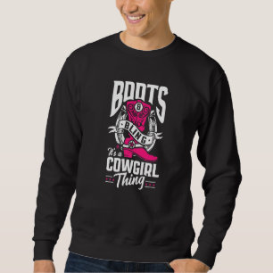 Lustigt Cowgirl Boots Bling Det är en Cowgirl Sak Lång Ärmad Tröja