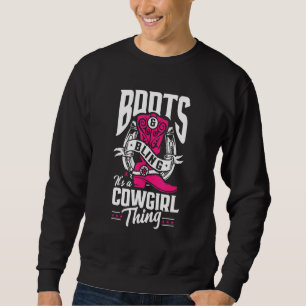 Lustigt Cowgirl Boots Bling Det är en Cowgirl Sak Lång Ärmad Tröja